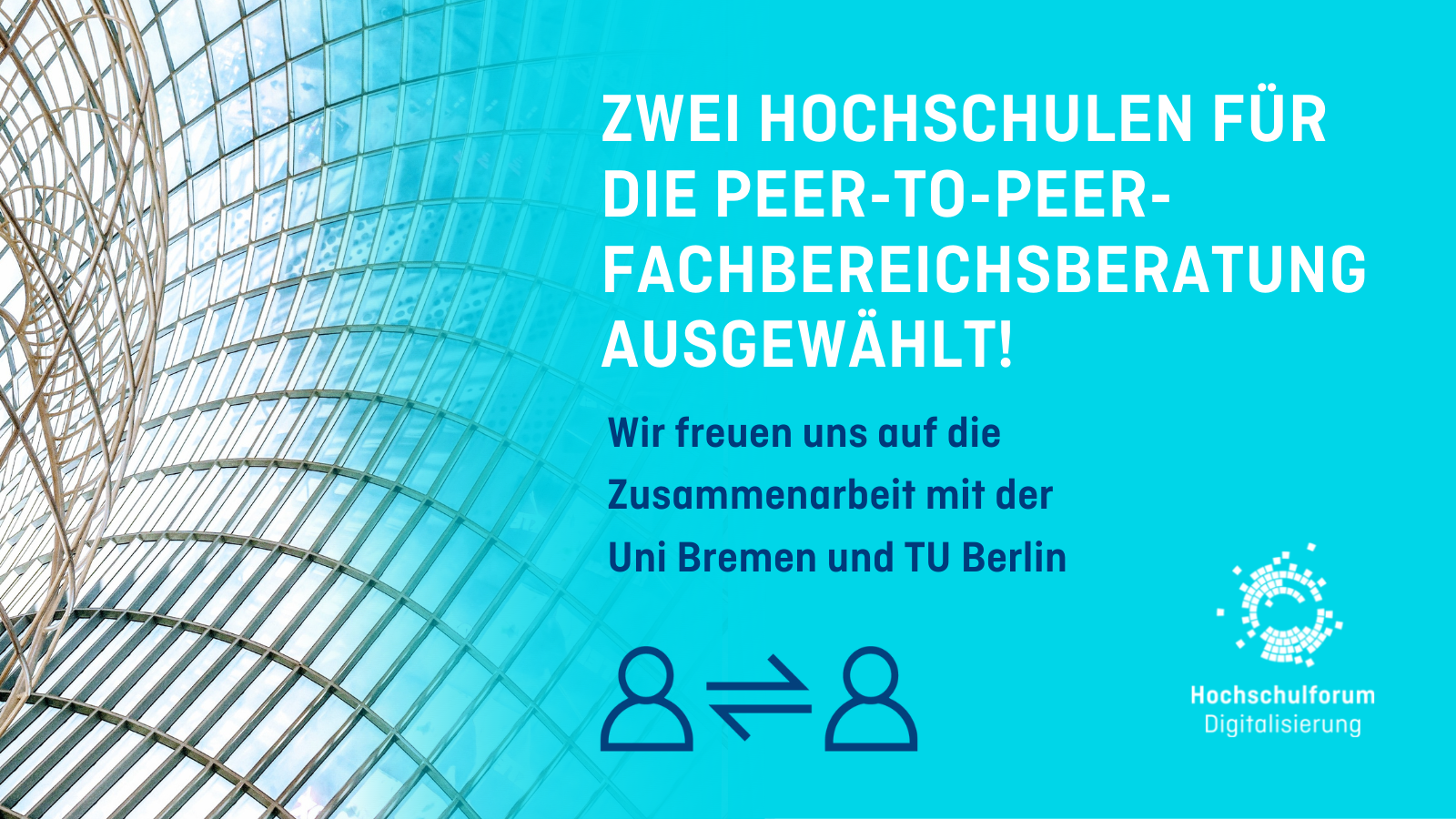 TU Berlin und Uni Bremen für Peer-to-Peer-Fachbereichsberatung ausgewählt